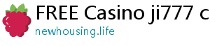 FREE Casino ji777 casino